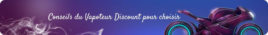 Conseils du Vapoteur Discount
