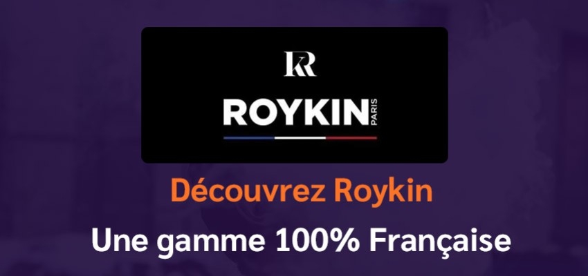Eliquide Roykin, une gamme de e-liquides Français à 3,9€ sur Levapoteur discount