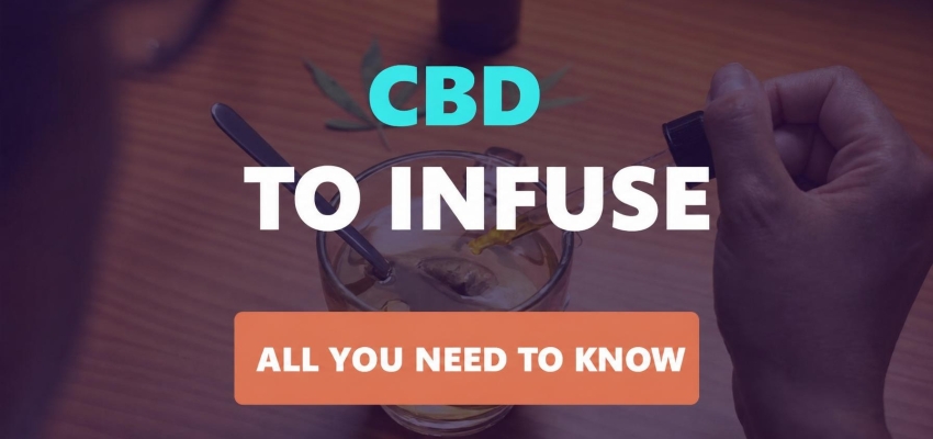 CBD for infusion