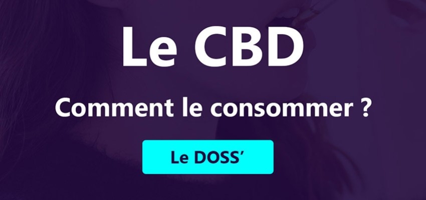 CBD : comment le consommer ?