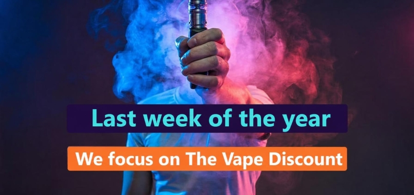Last week of the year: what was the highlight for Le Vapoteur Discount