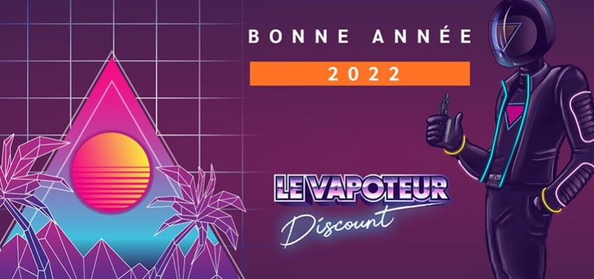 Le Vapoteur Discount vous souhaite une belle année 2022 !