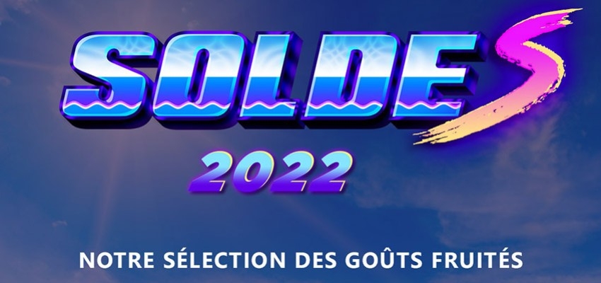 Explosion de fruits chez Le Vapoteur Discount avec les soldes !