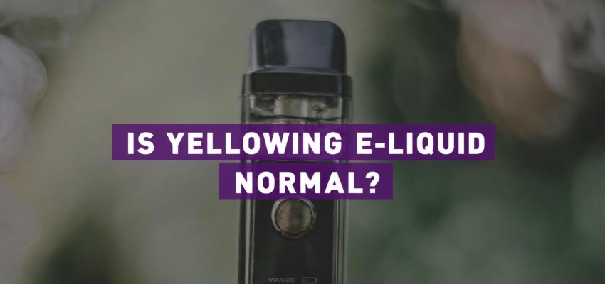 E-liquid that turns yellow: is it normal?
