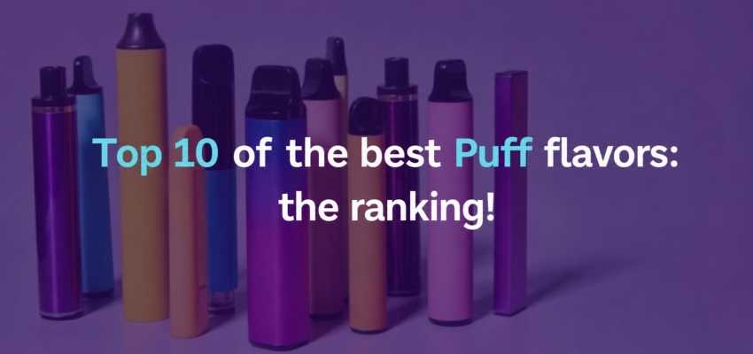 Top 10 best puff flavors