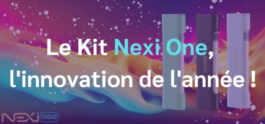 Le Kit Nexi One : L'innovation dans le monde du vapotage !