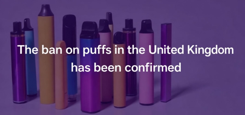 The Confirmed Announcement of the Puff Ban in the United Kingdom