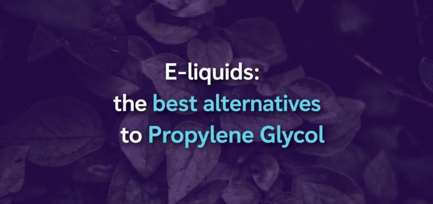 E-liquids: the 4 best alternatives to propylene glycol