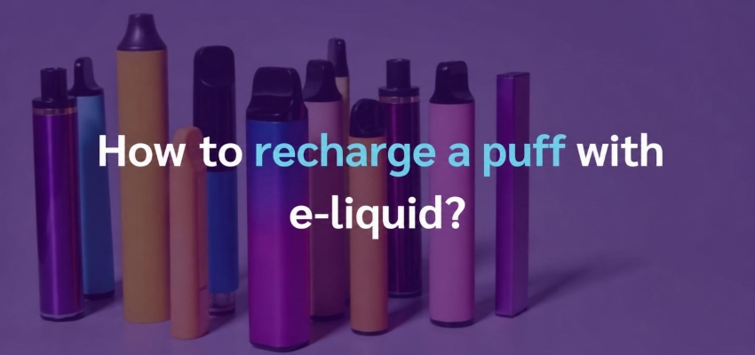 How to refill a puff with e-liquid?