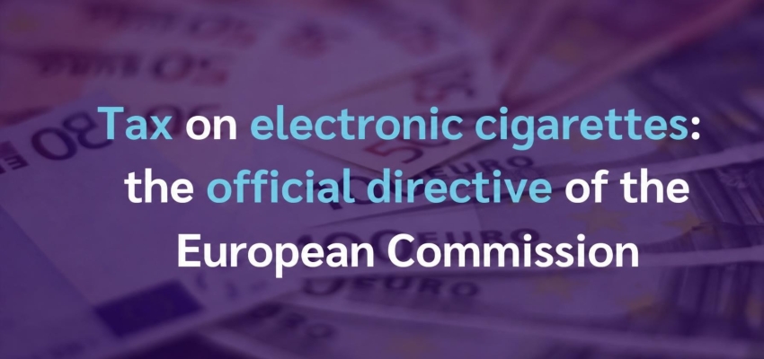 E-cigarette tax: everything about the European directive