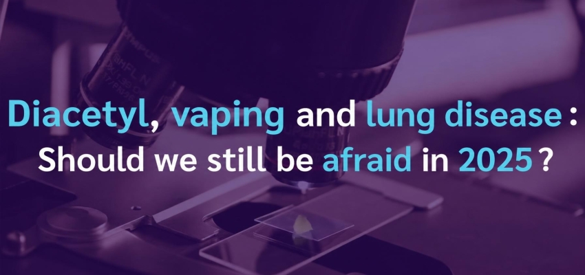 Diacetyl, vaping and popcorn lung: still a danger in 2025?