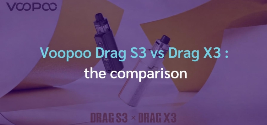 Voopoo Drag S3 vs Drag X3: the comparison