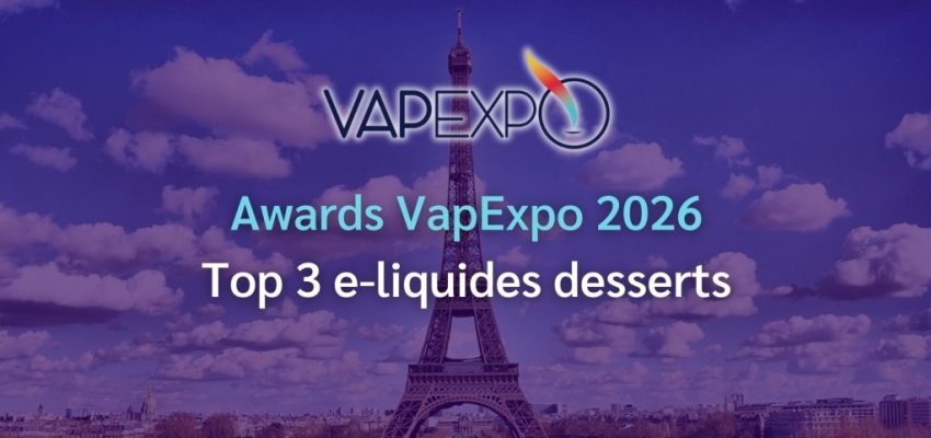 Vapexpo Awards 2026 : les 3 meilleurs e-liquides dessert
