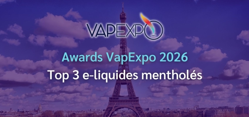 Vapexpo Awards 2026 : les 3 meilleurs e-liquides menthol