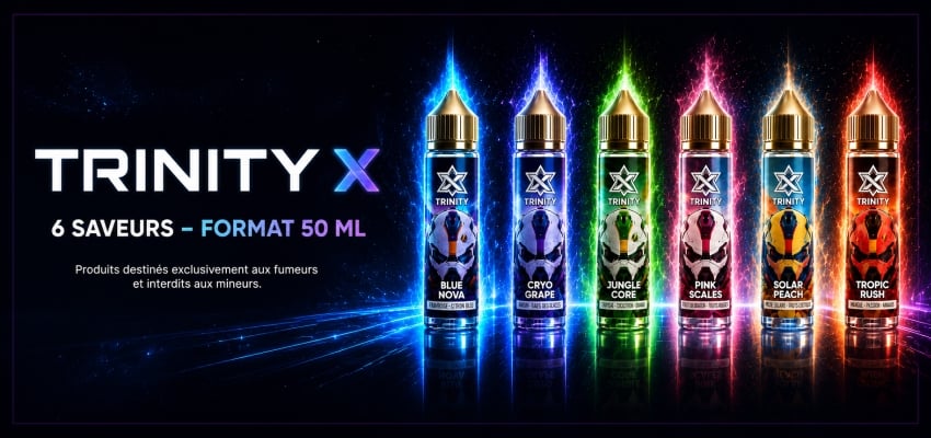 Trinity X : les nouveaux e-liquides premium signés LVD !