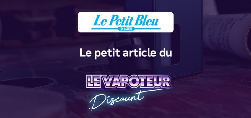 Avis et présentation : Le petit article du vapoteur discount